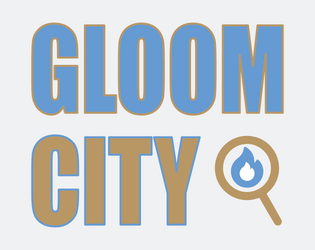 Gloom City   - A spiritual detective Lasers & Feelings hack 