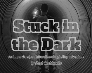 Stuck in the Dark  