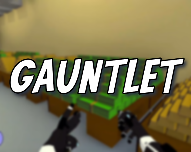 Gauntlet by Round Table Studios