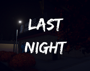 Last Night [Free] [Adventure] [Windows]