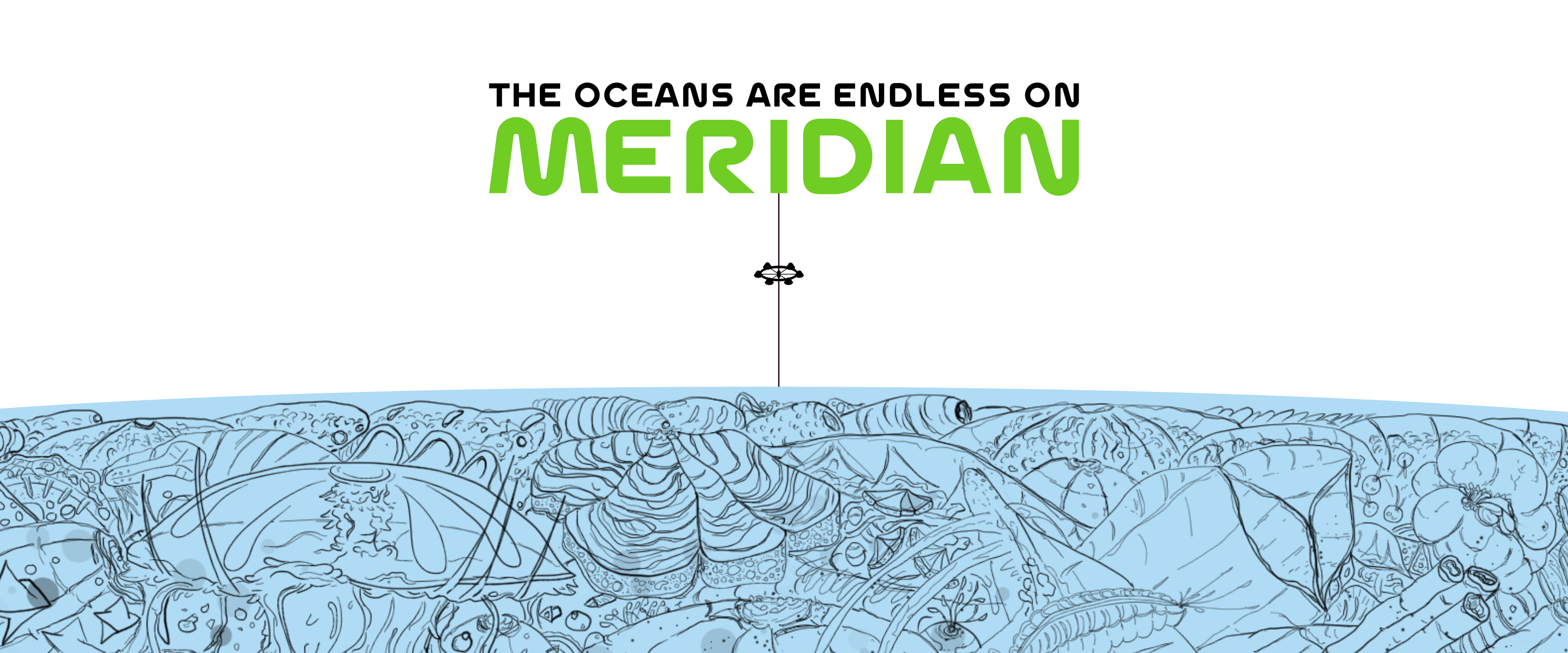 The Oceans are Endless on Meridian