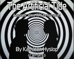 The Artificial  Tide   - A hypnotic micro-RPG for two adults 