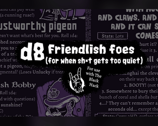 d8 Friendlish Foes (For when Sh*t Gets too Quiet)   - A Postcard-sized Supplement for The Black Hack 2e 