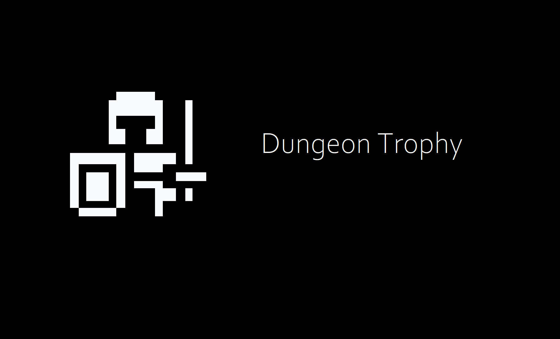 Dungeon Trophy - made in 1 hour