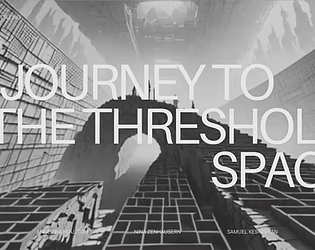 A Journey to the  Threshold Space