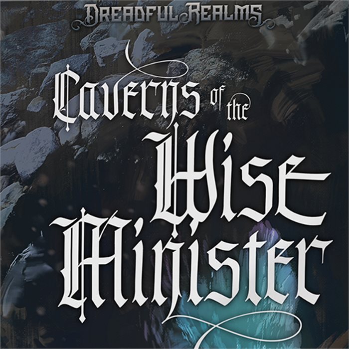 Cover image for Dreadful Realms: Caverns of the Wise Minister