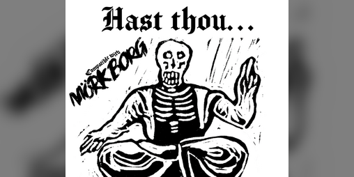 Cover image for Hast thou... Awarding PC improvements in MÖRK BORG