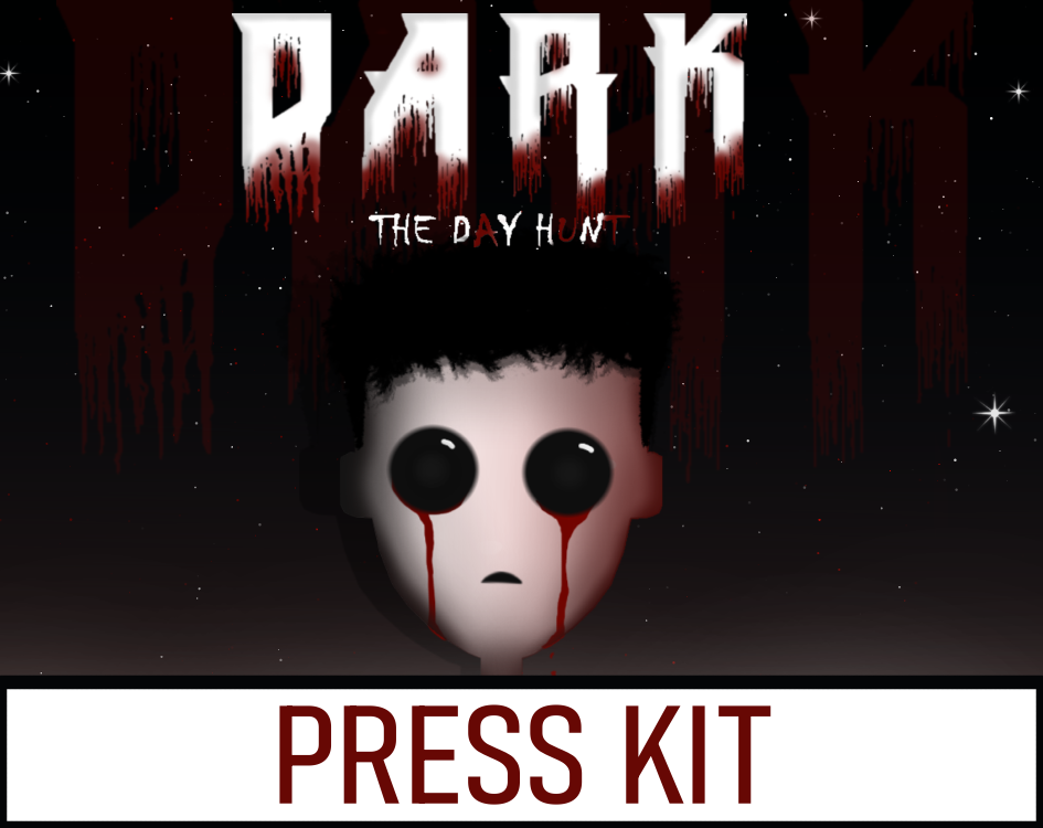 DARK: the day hunt PRESSKIT