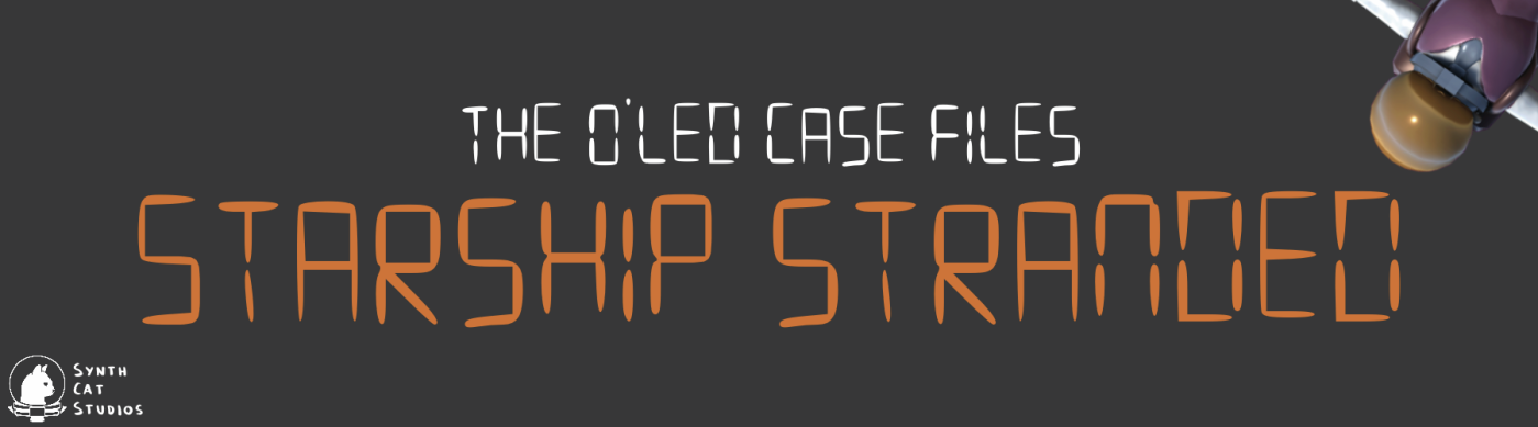 The O'Led Case Files: Starship Stranded