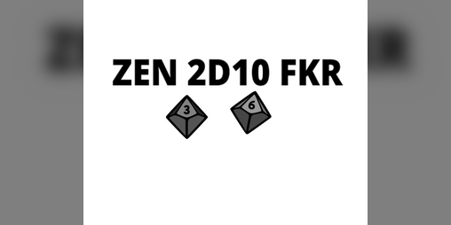 Cover image for ZEN 2D10 FKR - TTRPG