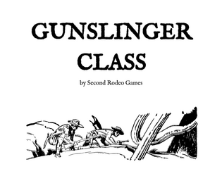 Gunslinger Class (Shadowdark RPG)  