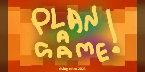 Cover image for Plan a Game!