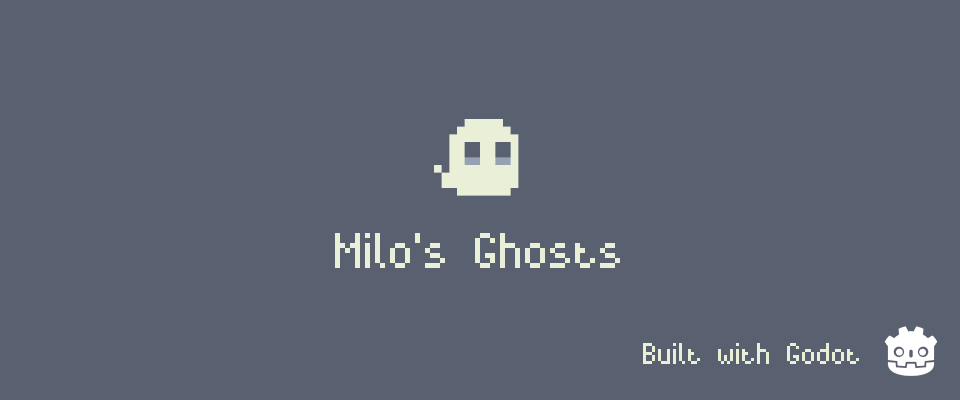 Milo's Ghosts