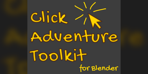 Cover image for Click Adventure Toolkit for Blender (Alpha)