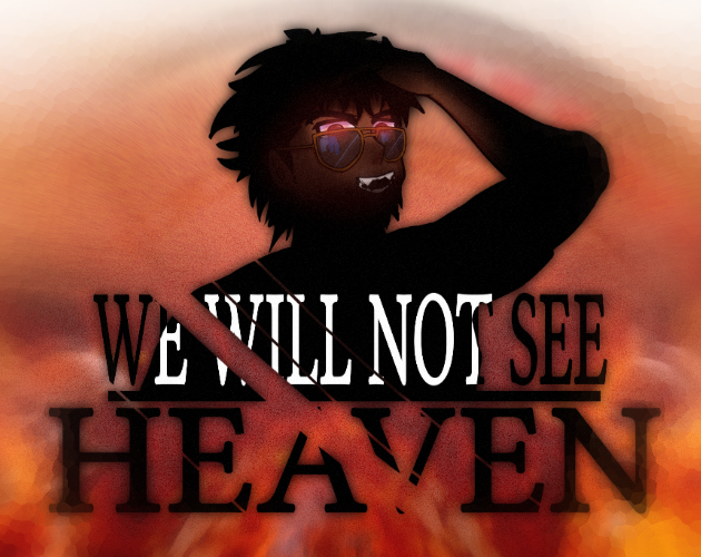 Cover image for We Will Not See Heaven