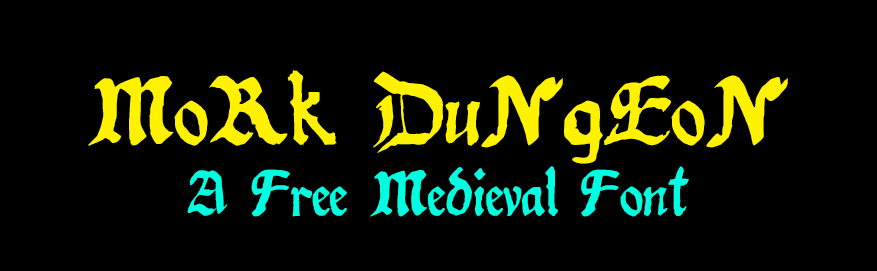 Free Medieval Font - MoRk DuNgEoN
