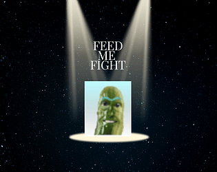 Tickle Pickle's Feed Me Fight [v.01