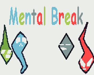 Mental Break