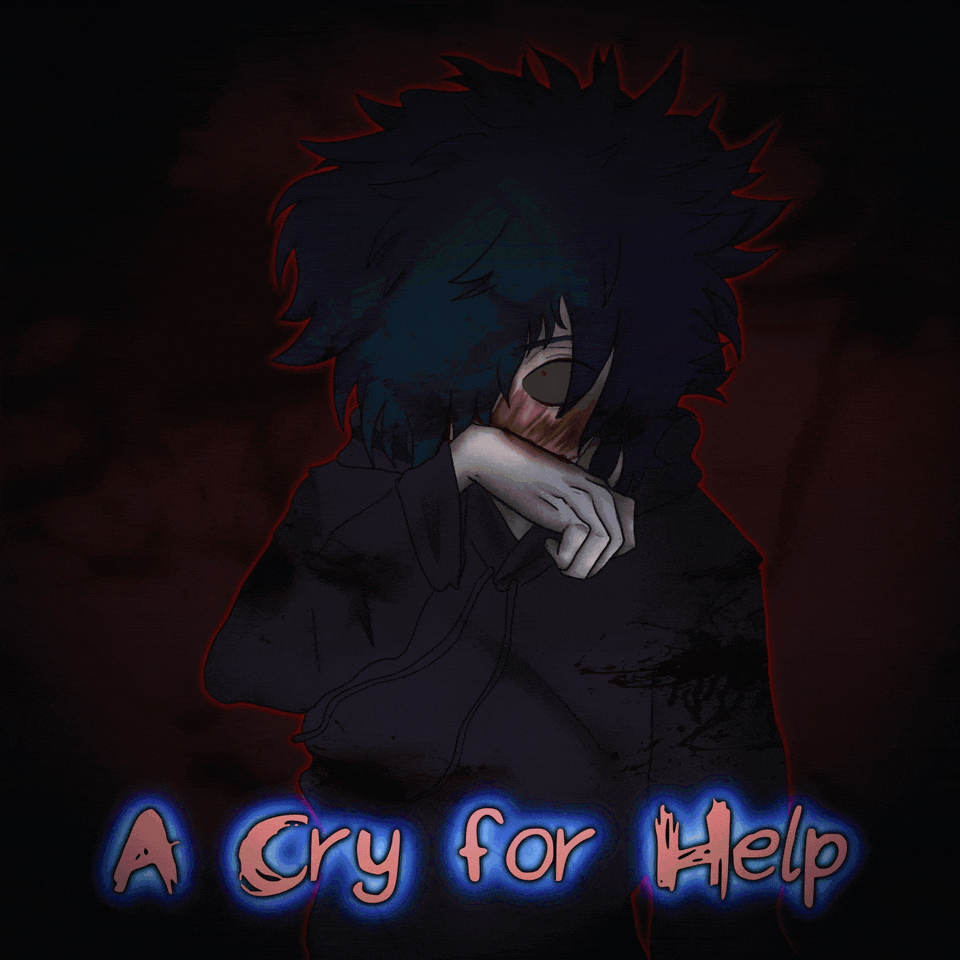 A Cry for Help