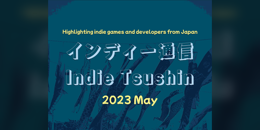 Cover image for Indie Tsushin: 2023 May Issue