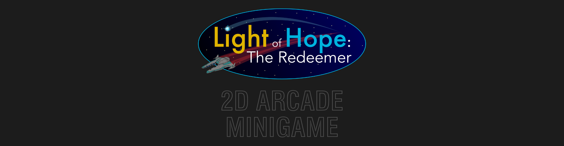 Light of Hope: The Redeemer [2D Arcade Minigame]