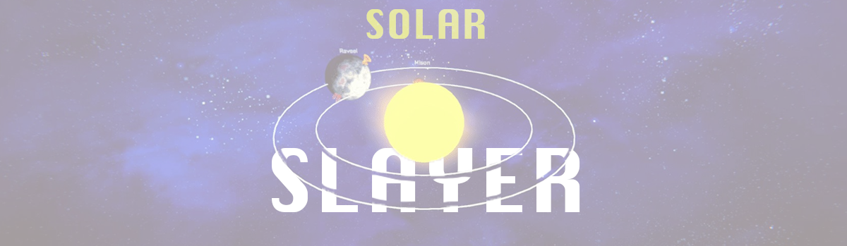 Solar Slayer