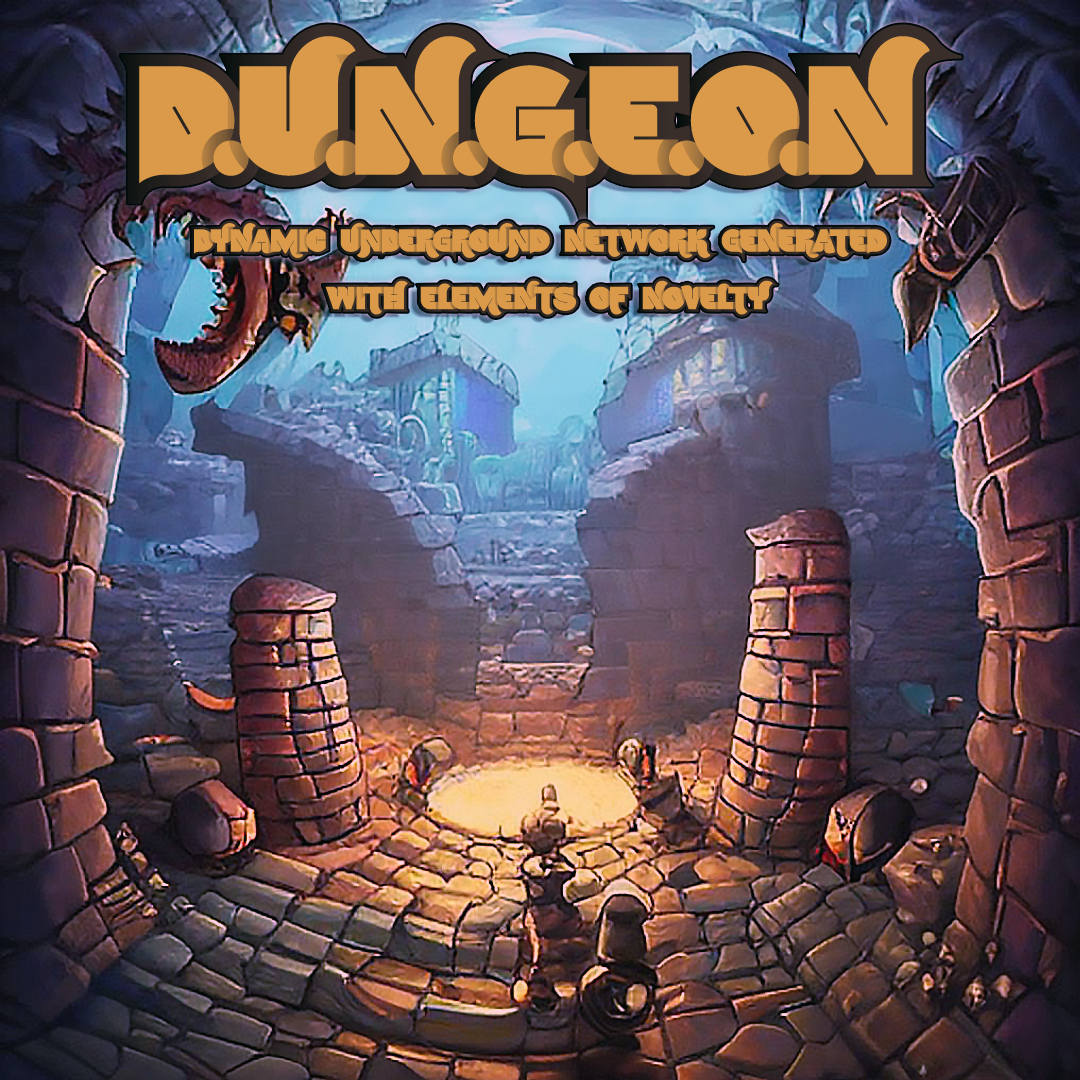 D.U.N.G.E.O.N.