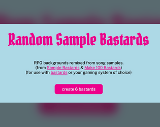 Random Sample Bastards   - Create character mashups from music samples. 