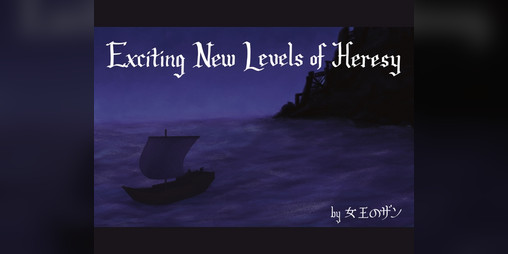 Cover image for Exciting New Levels of Heresy Printable