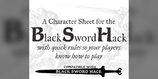 Cover image for Black Sword Hack - Character Sheet with Quick Rules