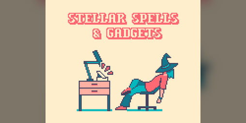 Cover image for Stellar Spells & Gadgets