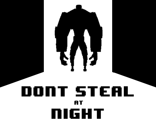 Don't Steal at Night