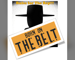 The Rep: An Unofficial Supplement   - Rules for The Rep in the Dead Belt TTRPG 