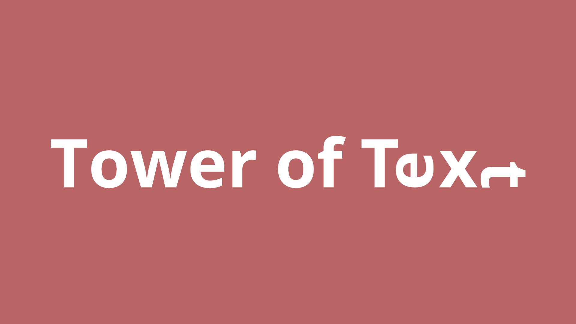 Tower of Text