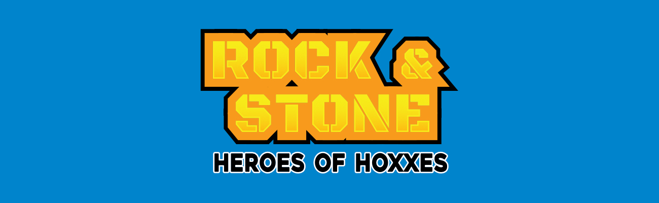 Rock & Stone: Heroes of Hoxxes