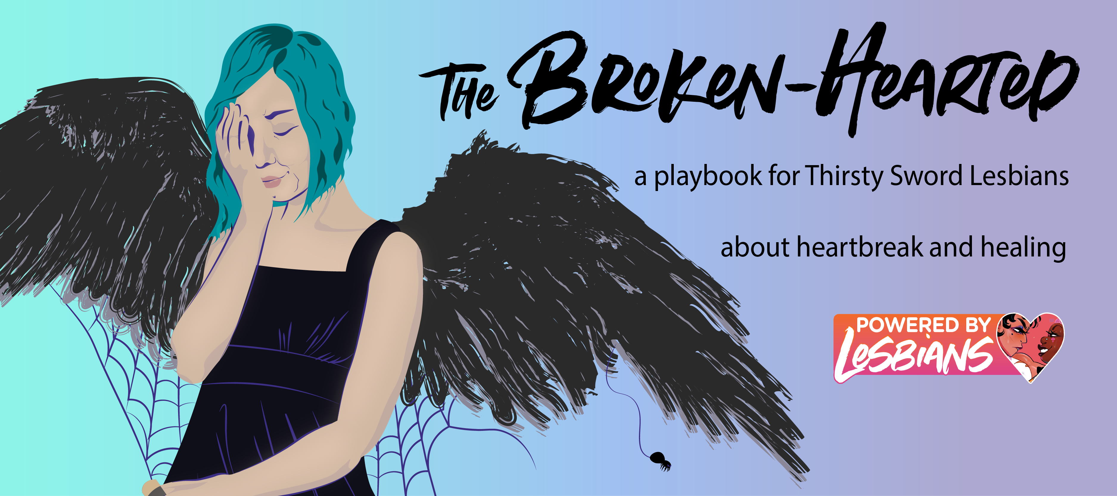 The Broken-Hearted playbook