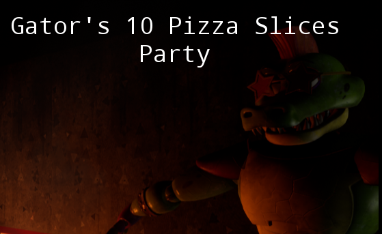 Gator's 10 Pizza Slices Party - FNAF Game