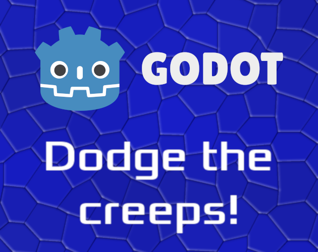 Dodge the creeps