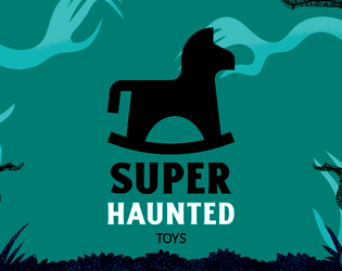 Super Haunted Toys  