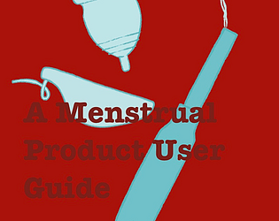 A Menstrual Product User Guide