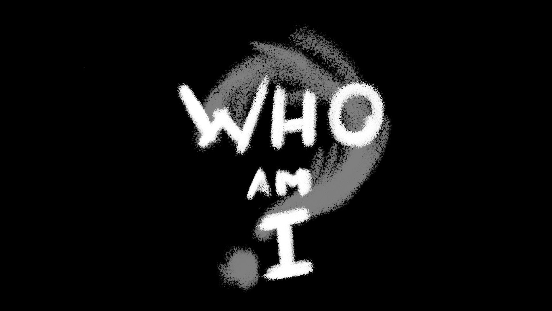 Who Am I?