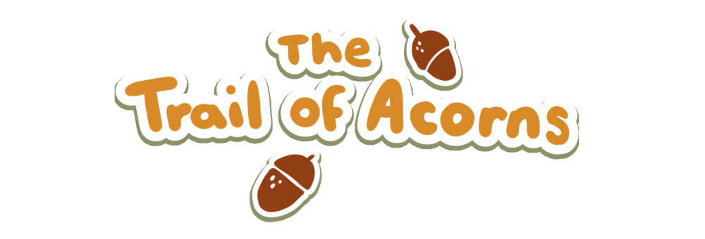 The Trail of Acorns: Prologue