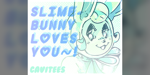 Cover image for Slime-Bunny Loves You~!