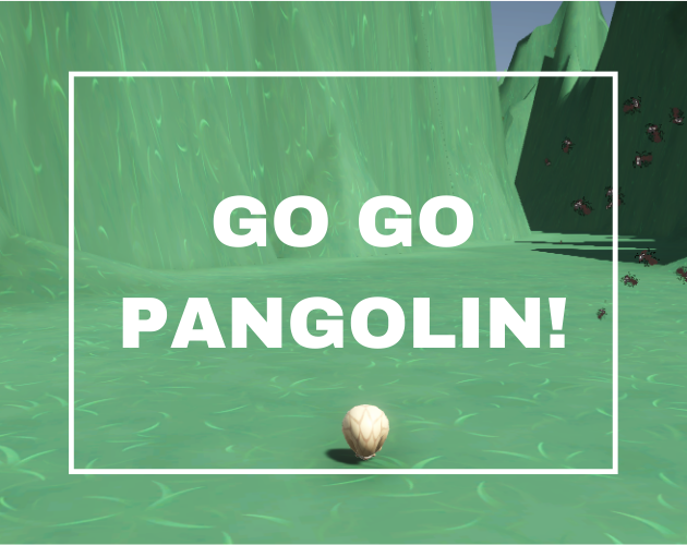 Go Go Pangolin!