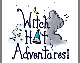 Witch Hat Adventures   - A Compassionate Magic TTRPG 