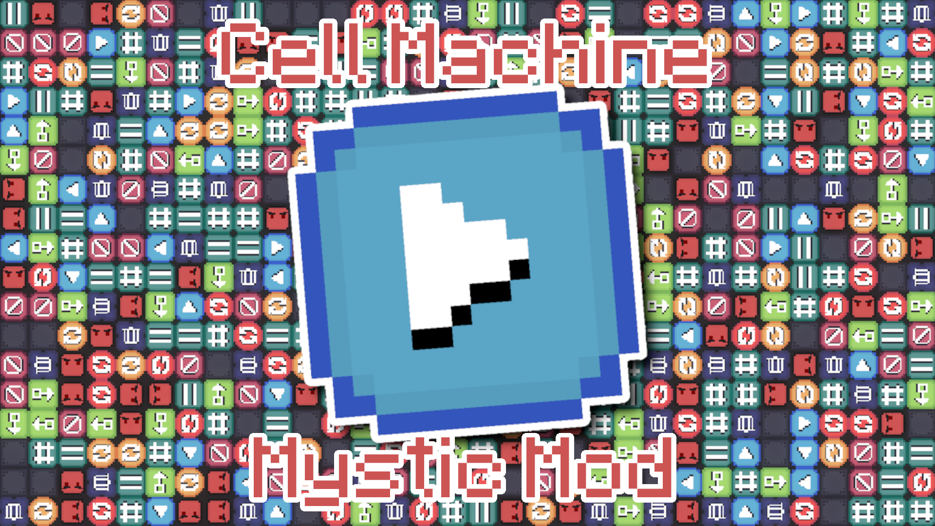 Cell Machine: Mystic Mod by Mystic