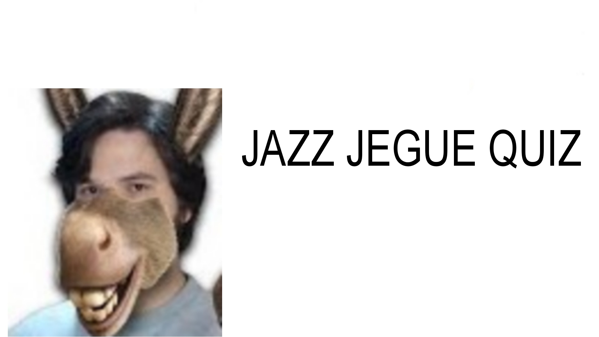 UM FÃ FEZ UM GÊNIO QUIZ DO JAZZGHOST! 