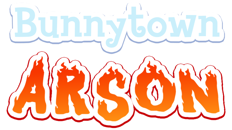 Bunnytown Arson