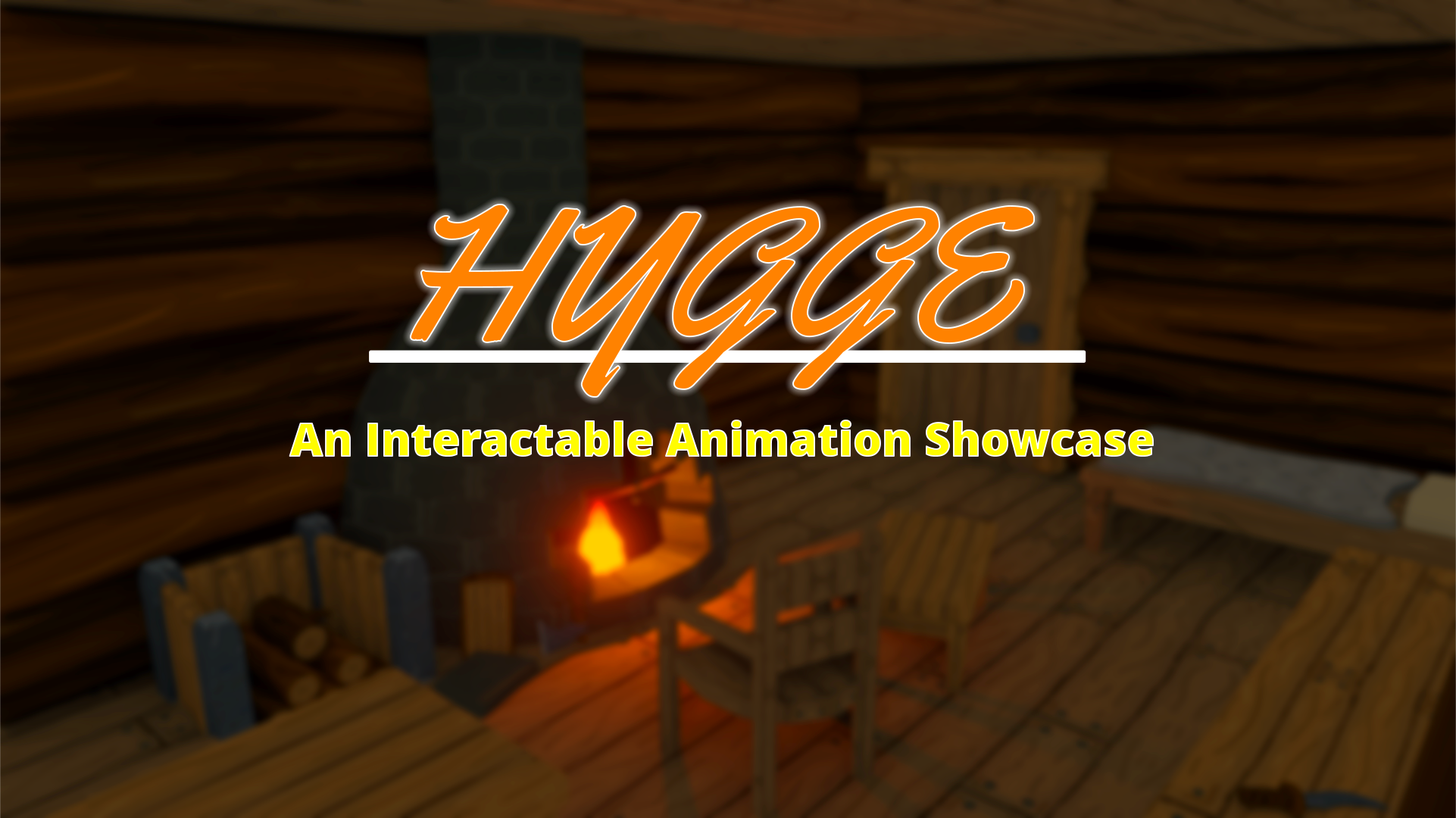 Hygge - ART302 Interactable Animation Showcase