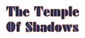 The Temple Of Shadows